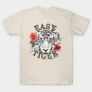 Easy Tiger © GraphicLoveShop T-Shirt